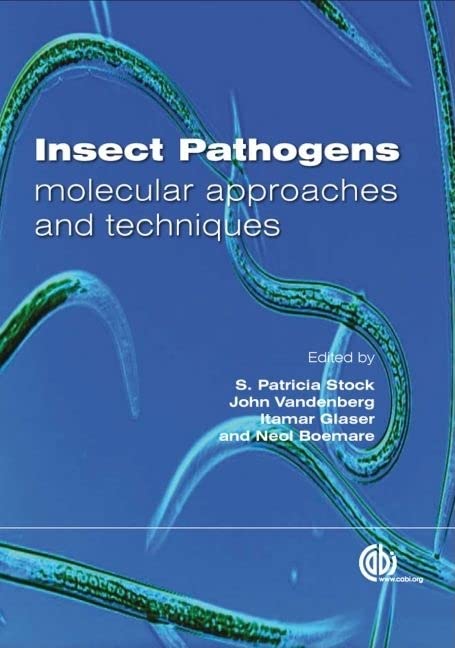 Insect Pathogens-Molecular Approaches and Techniques