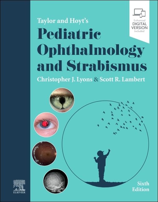 Taylor and Hoyt's Pediatric Ophthalmology and Strabismus 6th EditionOrthopedics, Volume 50-4) 1st Edition (Copie)