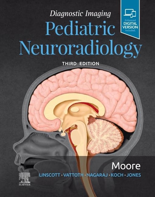 Diagnostic Imaging: Pediatric Neuroradiology 3rd Edition