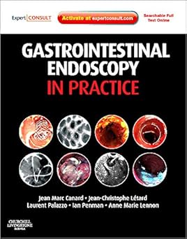 Gastrointestinal Endoscopy in Practice: Expert Consult: Online and Print 1st Edition