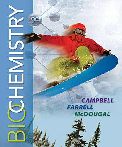 Biochemistry By Campbell and Farrell 9th Edition