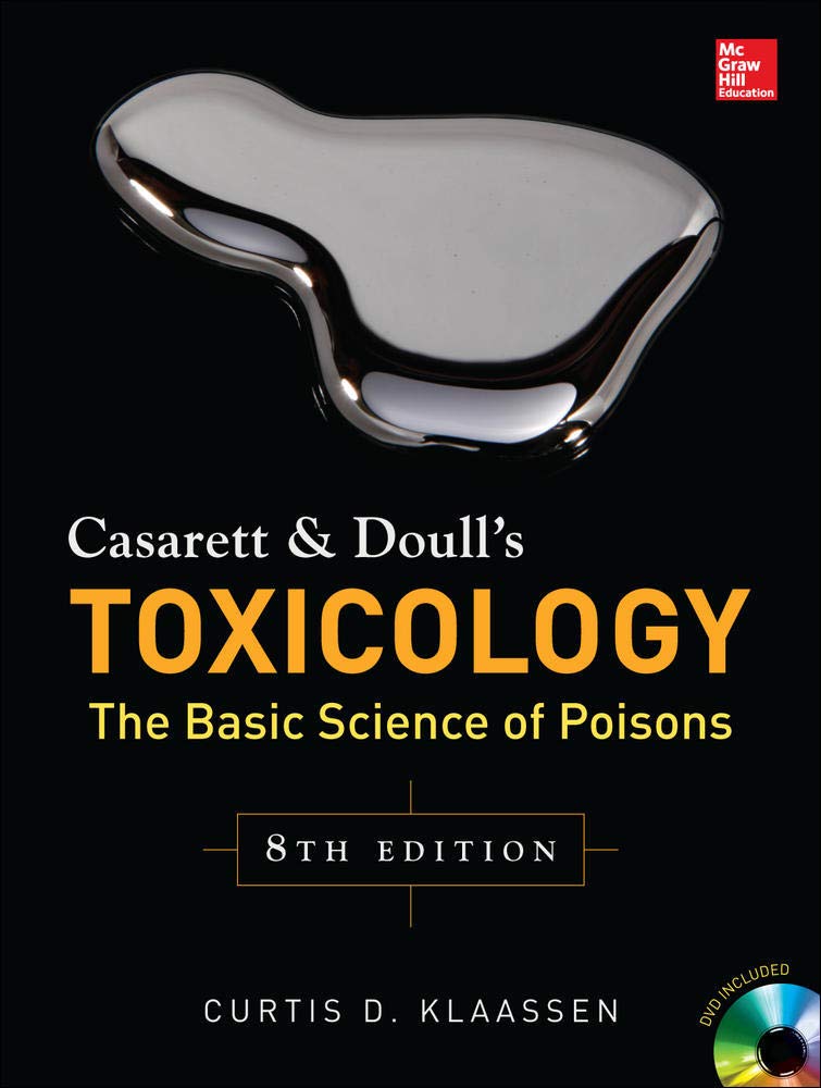 Casarett & Doull's Toxicology: The Basic Science of Poisons, 8th Edition