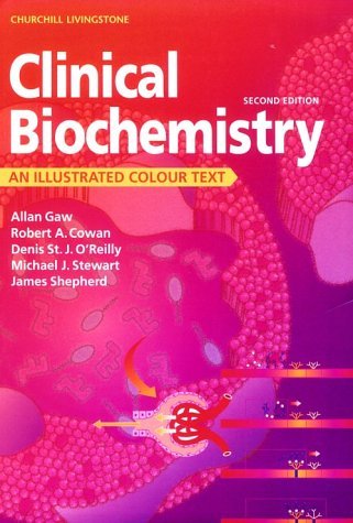 Clinical Biochemistry: An Illustrated Colour Text 2nd Edition