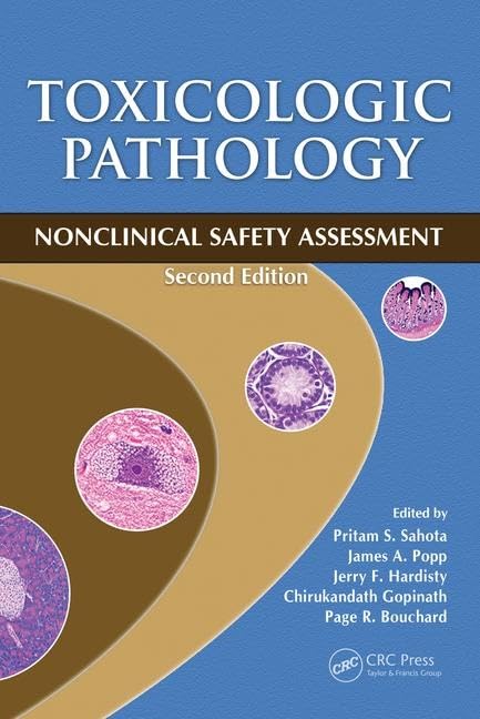 Toxicologic Pathology: Nonclinical Safety Assessment, 2nd  Edition
