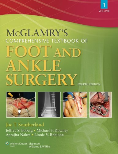 McGlamry's Comprehensive Textbook of Foot and Ankle Surgery 4th Edition