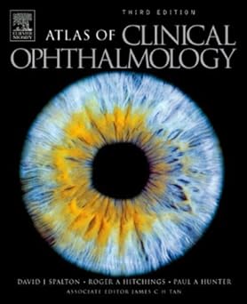 Atlas Of Clinical Ophthalmology, Third Edition 3rd Edition