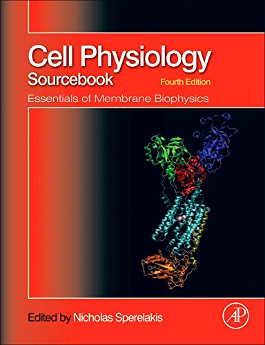 Cell Physiology Source Book: Essentials of Membrane Biophysics 4th Edition