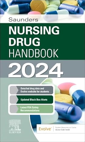 Saunders Nursing Drug Handbook 2024 (The Saunders Nursing Drug Handbooks) 1st Edition