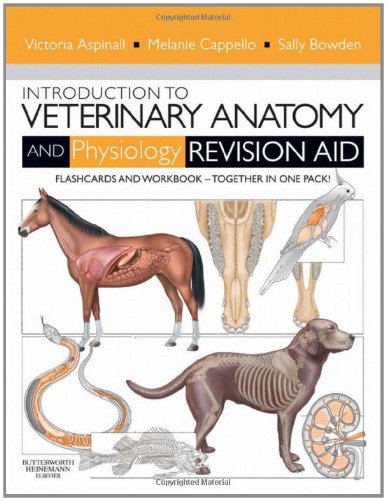 Introduction to Veterinary Anatomy and Physiology Revision Aid Package: Workbook and Flashcards