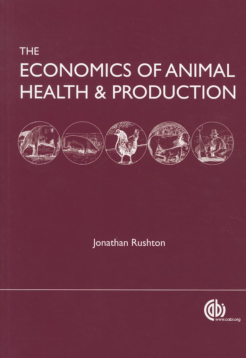 The Economics of Animal Health and Production