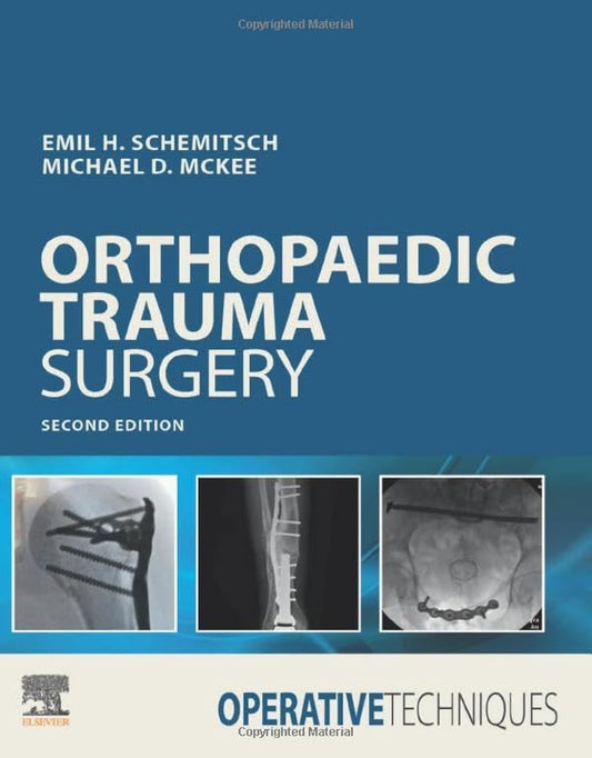 Operative Techniques: Orthopaedic Trauma Surgery 2nd Edition