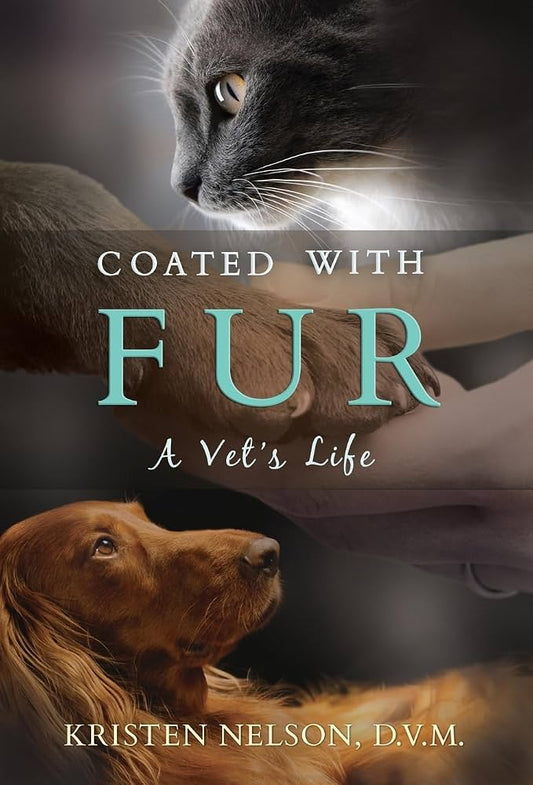 Coated With Fur: A Vet's Life