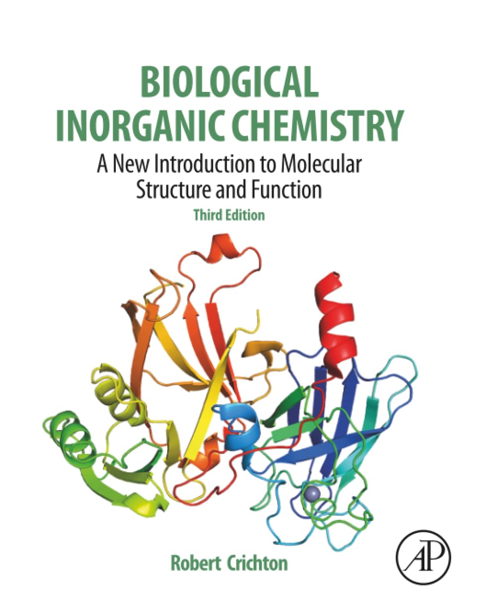 Biological Inorganic Chemistry: A New Introduction to Molecular Structure and Function 3rd Edition