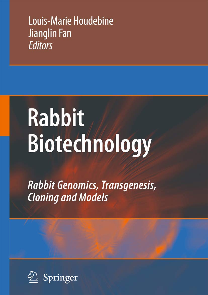 Rabbit Biotechnology: Rabbit genomics, Transgenesis, Cloning and Models