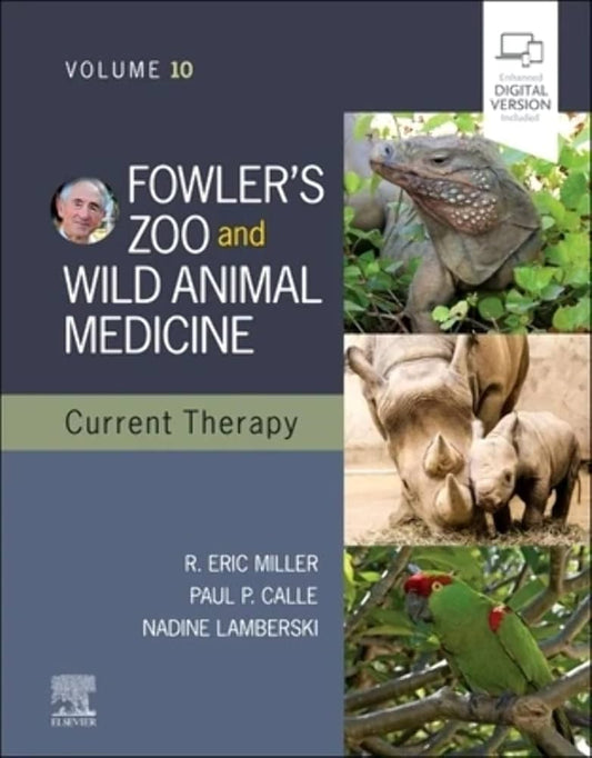 Fowler's Zoo and Wild Animal Medicine Current Therapy, Volume 10 - E-Book