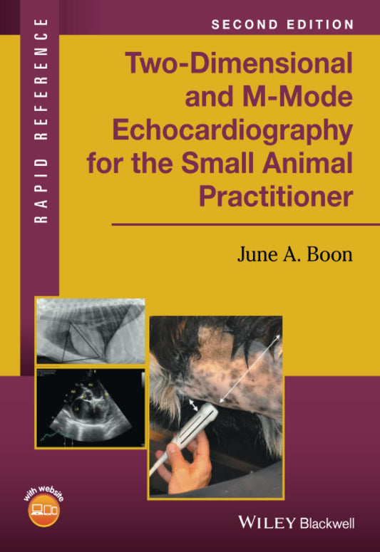 Two-Dimensional and M-Mode Echocardiography for the Small Animal Practitioner (Rapid Reference) 2nd Edition