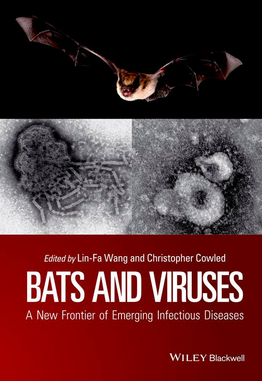 Bats and Viruses: A New Frontier of Emerging Infectious Diseases