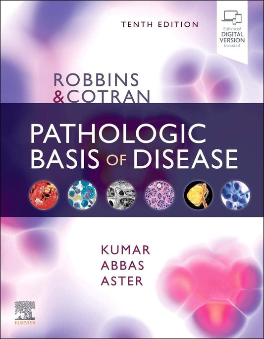 Robbins & Cotran Pathologic Basis of Disease (Robbins Pathology) 10th Edition