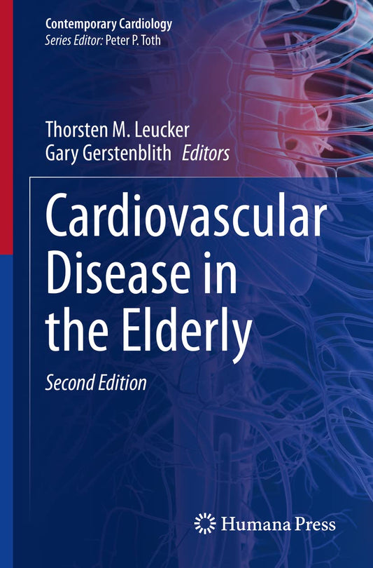 Cardiovascular Disease in the Elderly (Contemporary Cardiology) Second Edition 2023