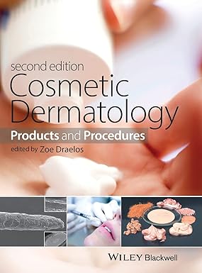 Cosmetic Dermatology: Products and Procedures 2nd Edition