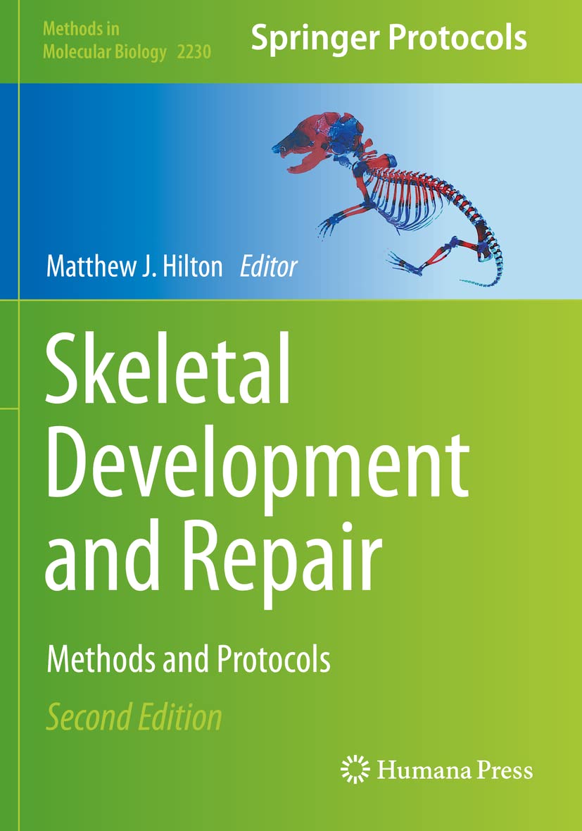 Skeletal Development and Repair, Methods & Protocols, 2nd Edition