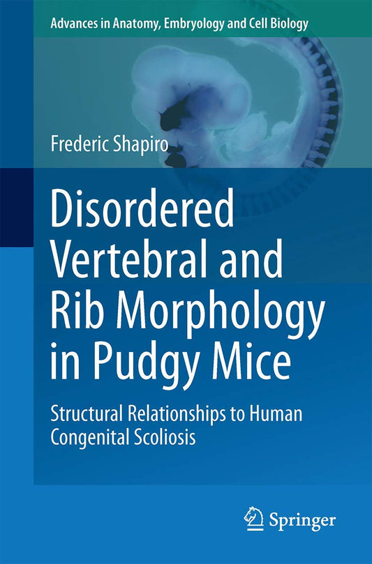 Disordered Vertebral and Rib Morphology in Pudgy Mice: Structural Relationships to Human Congenital Scoliosis