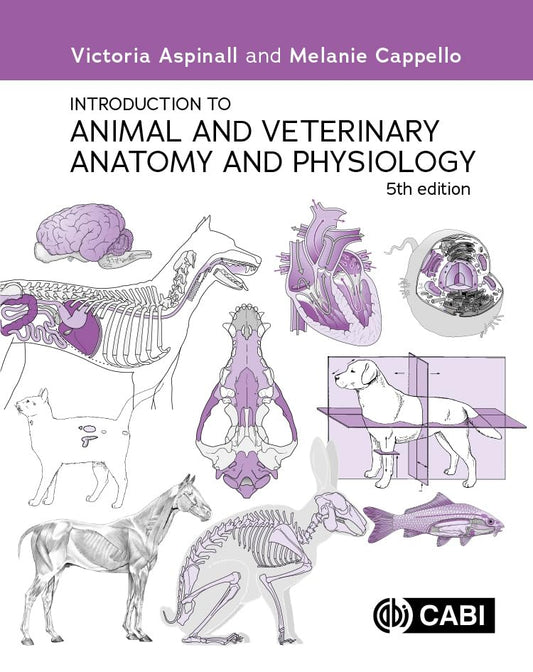 Introduction to Animal and Veterinary Anatomy and Physiology 5th Edition