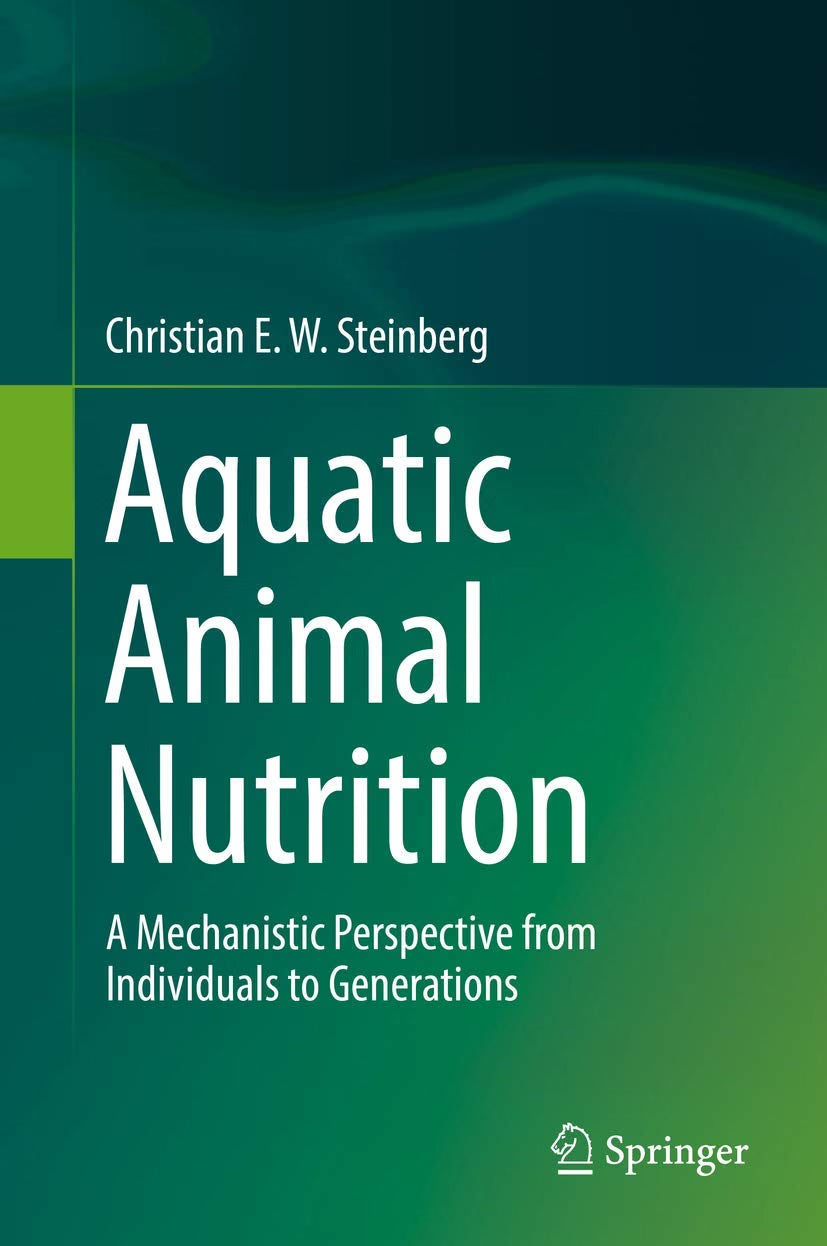Aquatic Animal Nutrition: A Mechanistic Perspective from Individuals to Generations