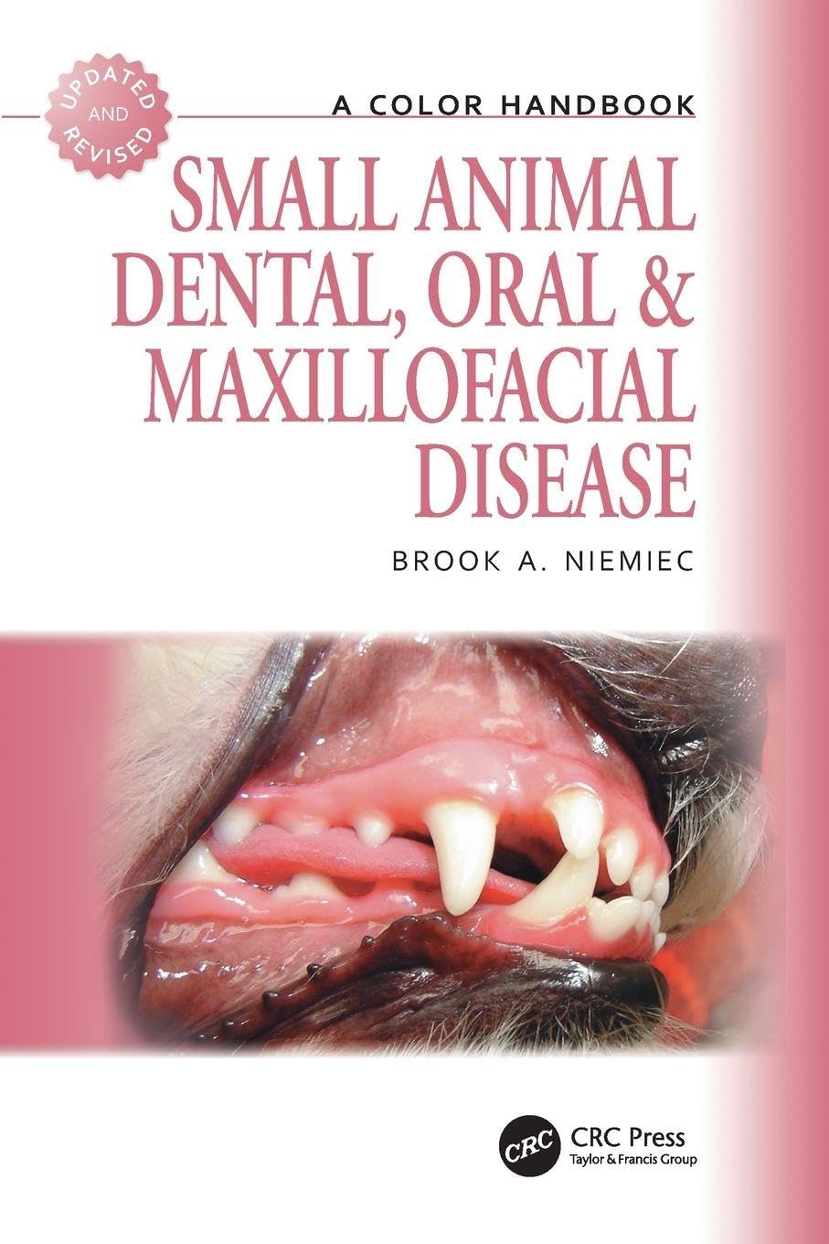 Small Animal Dental, Oral and Maxillofacial Disease (Veterinary Color Handbook Series) 2nd Edition