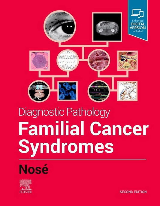 Diagnostic Pathology- Familial Cancer Syndromes, 2nd Edition