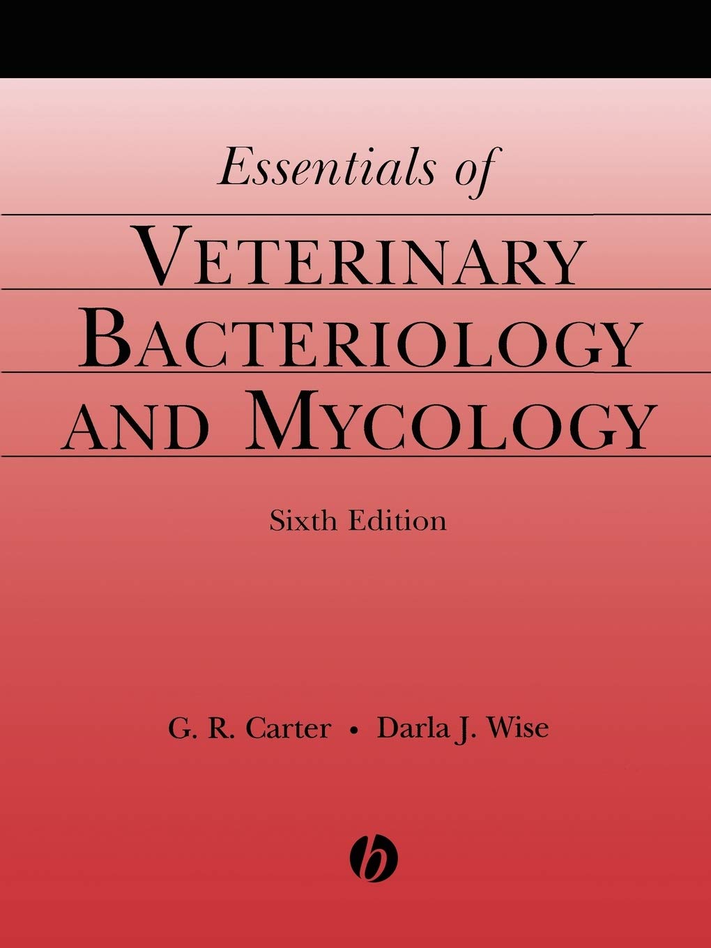 Essentials of Veterinary Bacteriology and Mycology 6th Edition