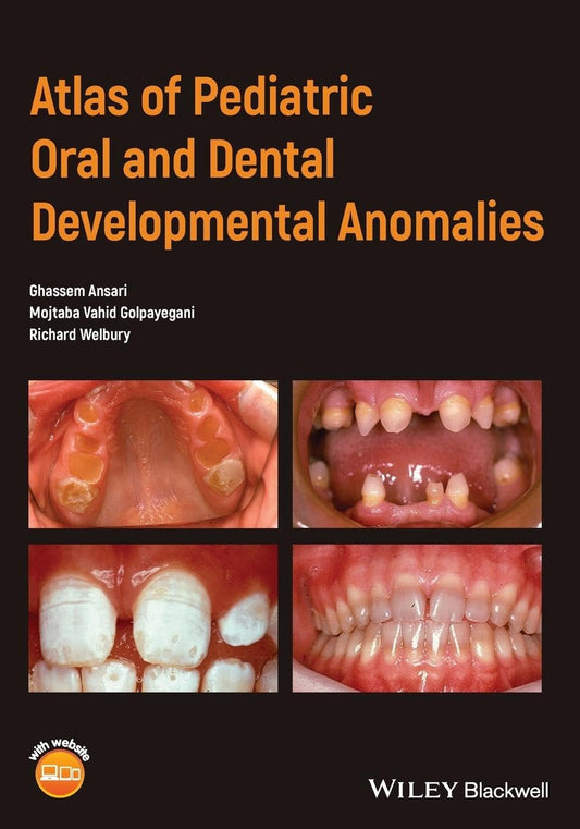 Atlas of Pediatric Oral and Dental Developmental Anomalies 1st Edition