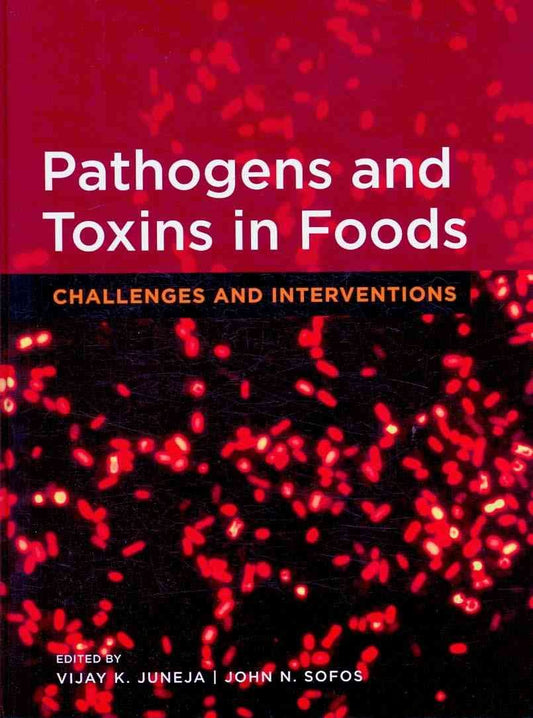 Pathogens and Toxins in Food: Challenges and Interventions