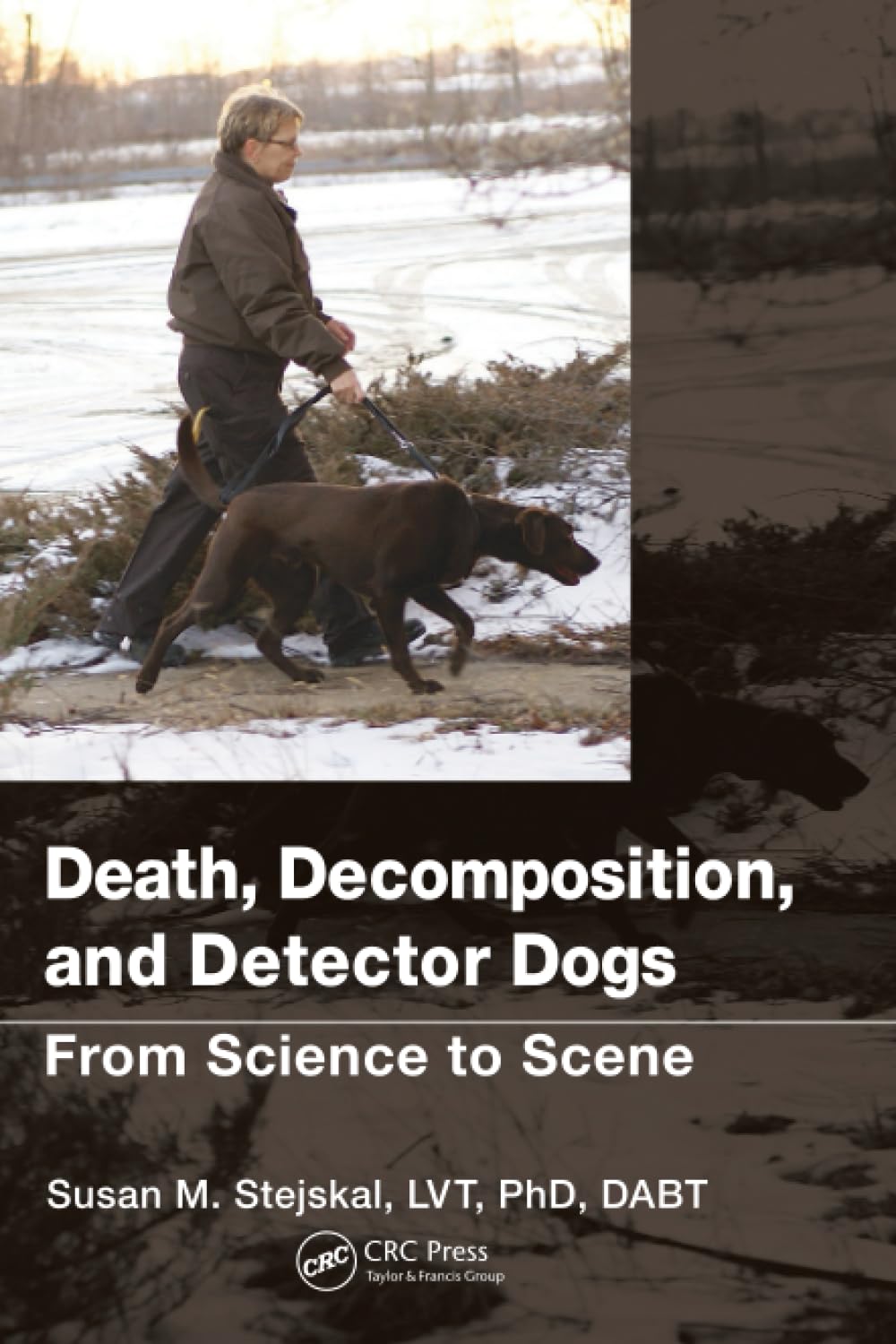 Death, Decomposition, and Detector Dogs: From Science to Scene