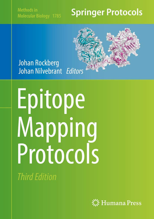 Epitope Mapping Protocols (Methods in Molecular Biology, 1785) Third Edition 2018