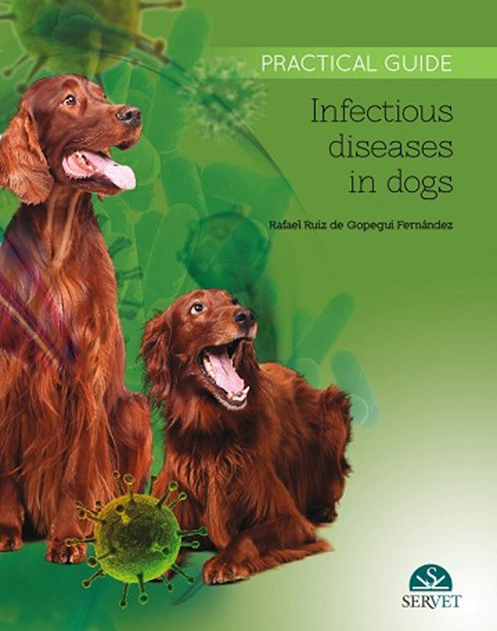 Infectious Diseases in Dogs. Practical Guide