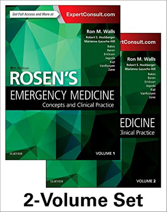 Rosen's Emergency Medicine: Concepts and Clinical Practice, 9th Edition