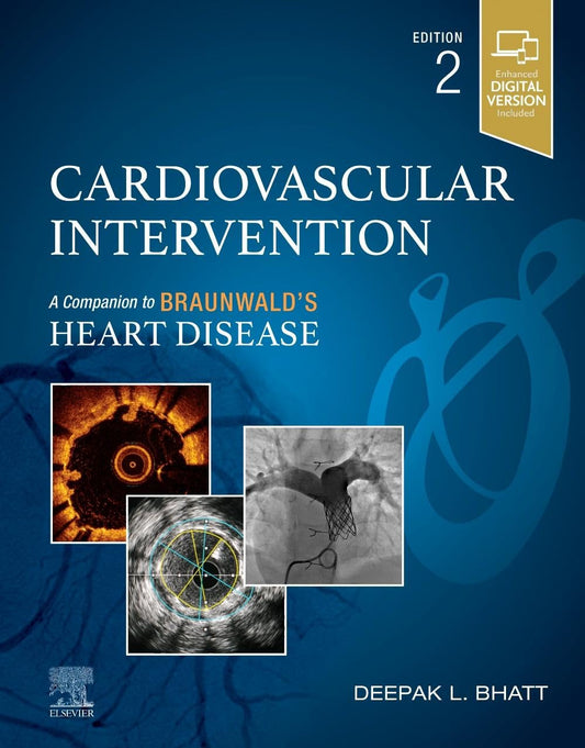 Cardiovascular Intervention: A Companion to Braunwald’s Heart Disease 2nd Edition