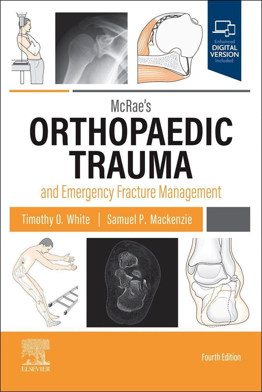 McRae's Orthopaedic Trauma and Emergency Fracture Management, 4th Edition