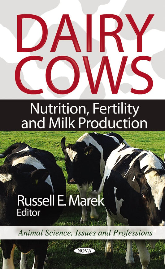Dairy Cows:: Nutrition, Fertility and Milk Production