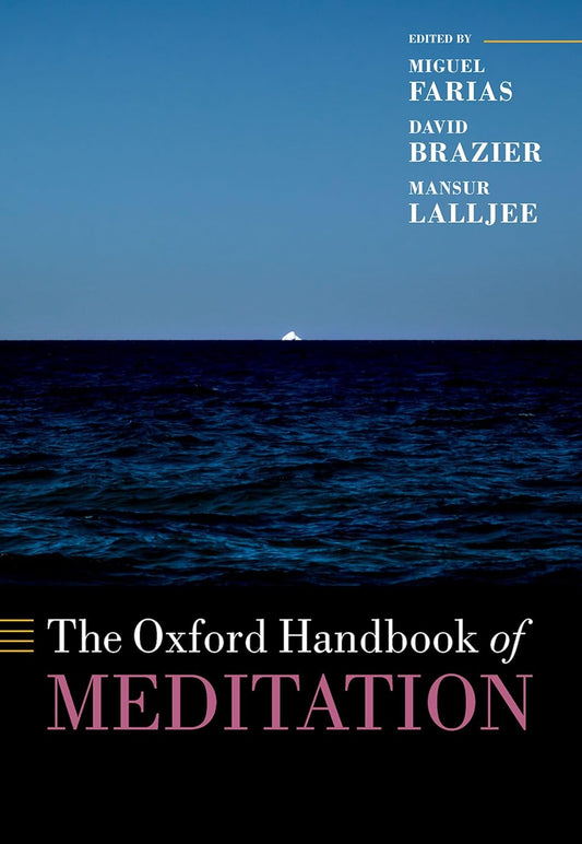 The Oxford Handbook of Meditation (Oxford Library of Psychology)