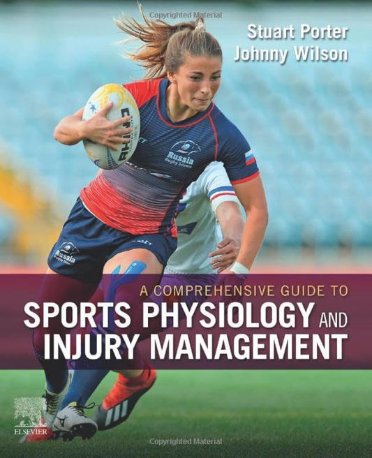 A Comprehensive Guide to Sports Physiology and Injury Management, 1st Edition