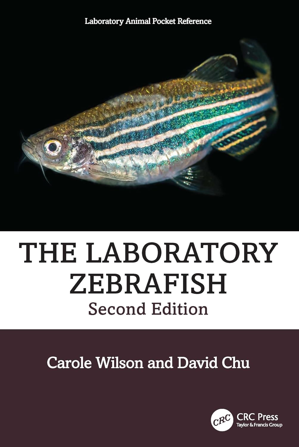The Laboratory Zebrafish ‏2nd Edition