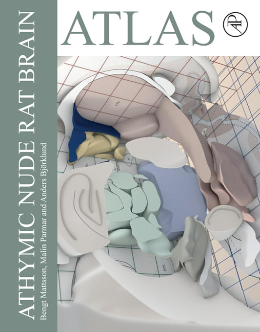 Athymic Nude Rat Brain Atlas 1st Edition