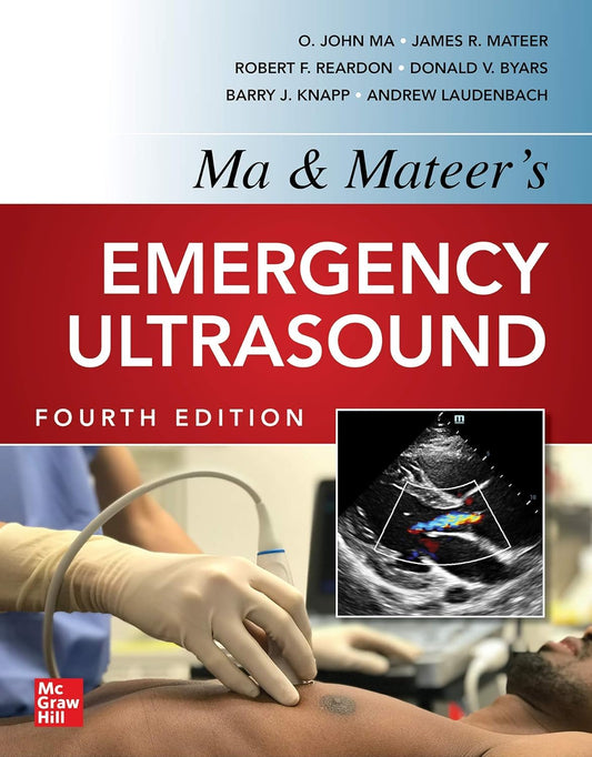 Ma and Mateers Emergency Ultrasound, 4th edition 4th Edition