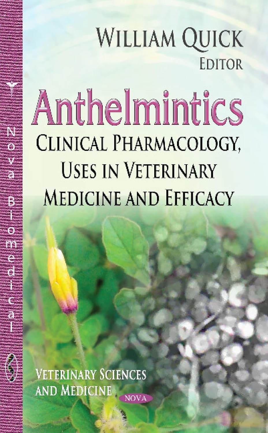 Anthelmintics: Clinical Pharmacology, Uses in Veterinary Medicine and Efficacy