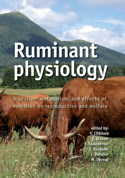 Ruminant physiology: Digestion, metabolism and effects of nutrition on reproduction and welfare