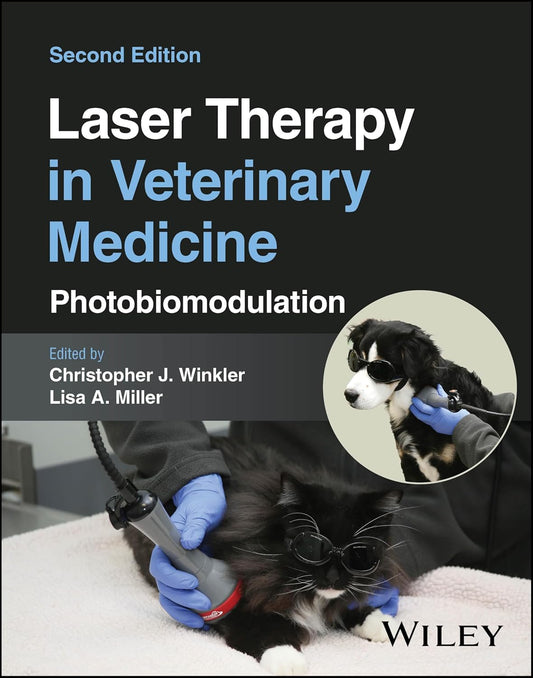 Laser Therapy in Veterinary Medicine: Photobiomodulation 2nd Edition - March 25, 2025