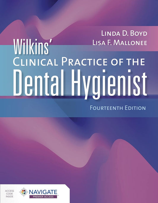 Wilkins' Clinical Practice of the Dental Hygienist 14th Edition