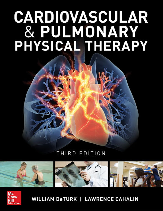 Cardiovascular and Pulmonary Physical Therapy, Third Edition 3rd Edition